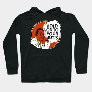 Jurassic Park - Hold On To Your Butts Hoodie